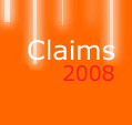 TÉMA: Claims 2008 Likvidace pojistných událostí